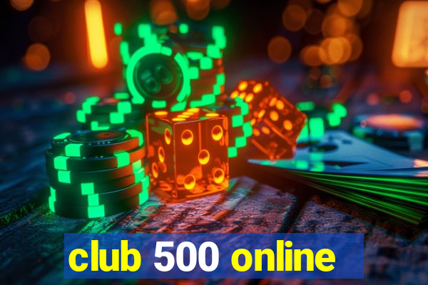 club 500 online